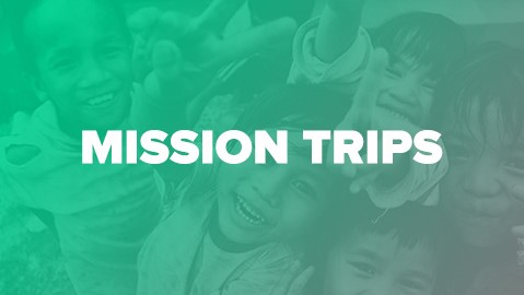 Mission Trips